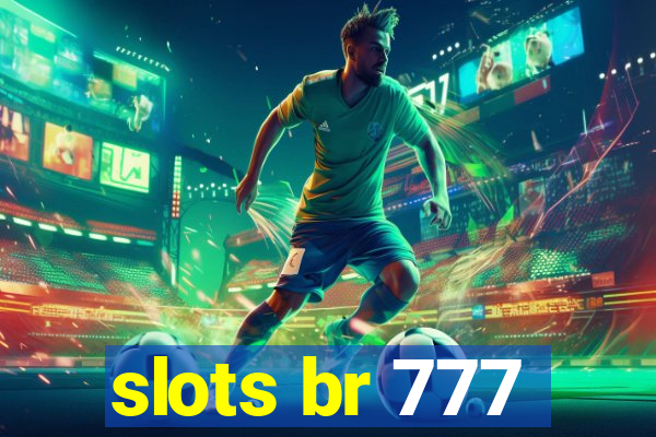 slots br 777